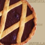 Crostata con la crema di nocciole senza glutine con videoricetta - La Cassata Celiaca