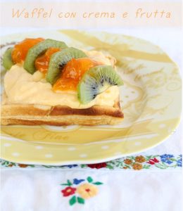 Waffels avec crème et fruits, sans gluten ni sucre - La Cassata Celiaca