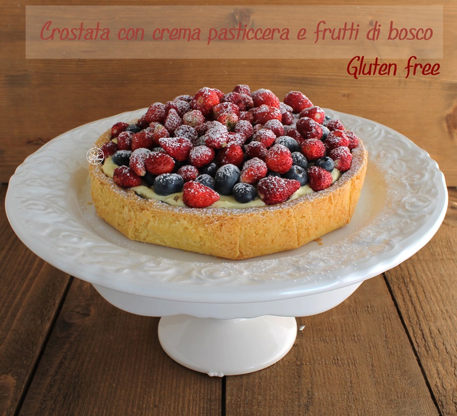 Crostata con crema e frutti di bosco senza glutine - La Cassata Celiaca Crostata con crema e frutti di bosco senza glutine - La Cassata Celiaca
