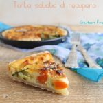 Tarte salée aux légumes sans gluten - La Cassata Celiaca