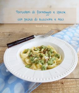 Tortelloni di speck con pesto di zucchine e noci - La Cassata Celiaca