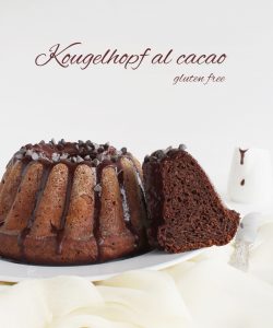 Kougelhopf au cacao sans gluten- La Cassata Celiaca