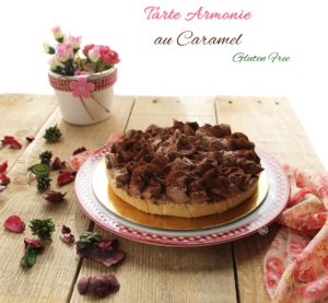 Tarte armonie au caramel sans gluten - La Cassata Celiaca