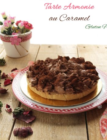 Tarte armonie au caramel sans gluten - La Cassata Celiaca