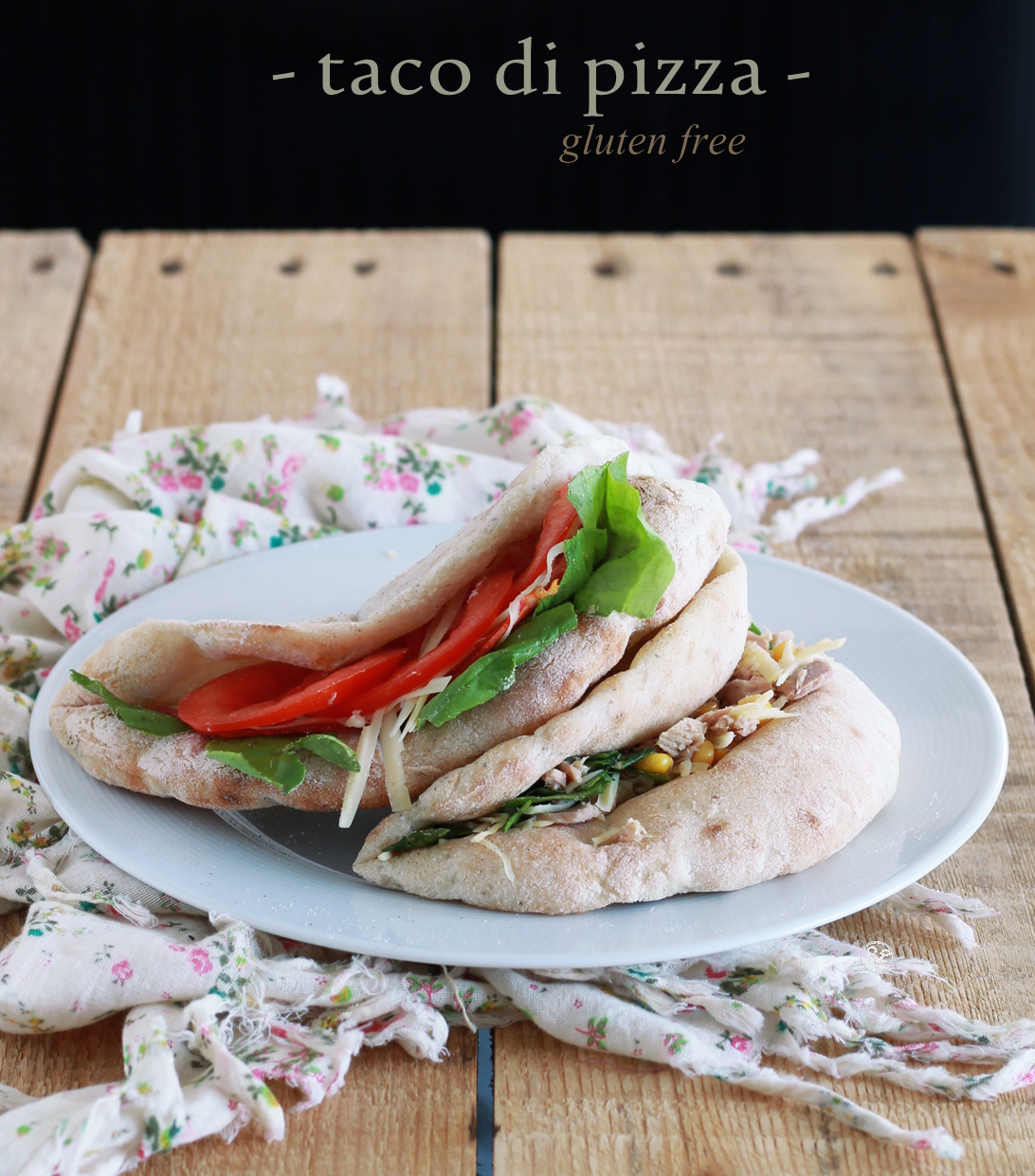 Tacos di pizza senza glutine - La Cassata Celiaca Tacos di pizza senza glutine - La Cassata Celiaca