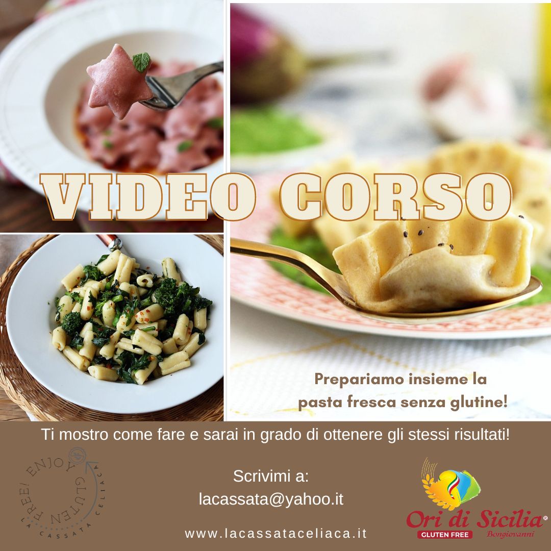 Video corso di pasta fresca senza glutine - La Cassata Celiaca